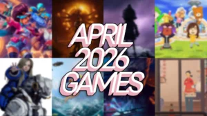 These are the April 2026 video game releases we’re most excited for